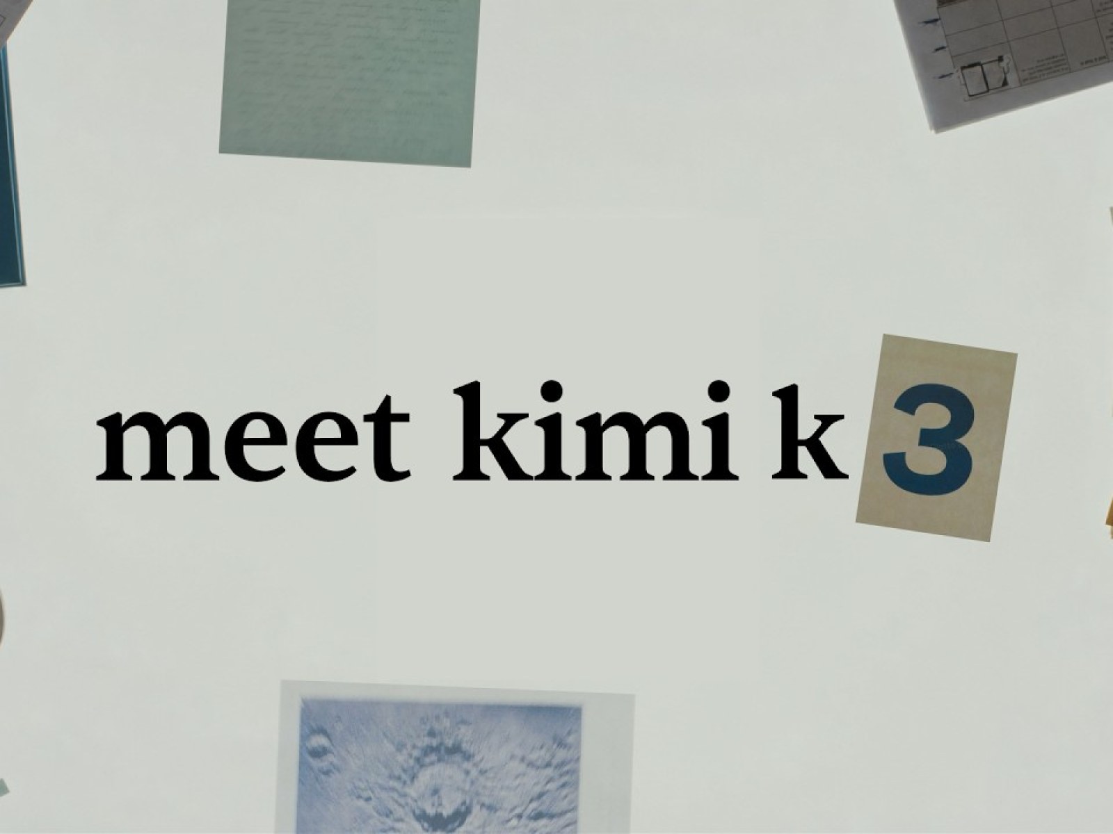 Oficiální vizuál Moonshot AI k modelu Kimi K3 s nápisem meet kimi k3 na světlém pozadí s koláží papírů a fotografií.